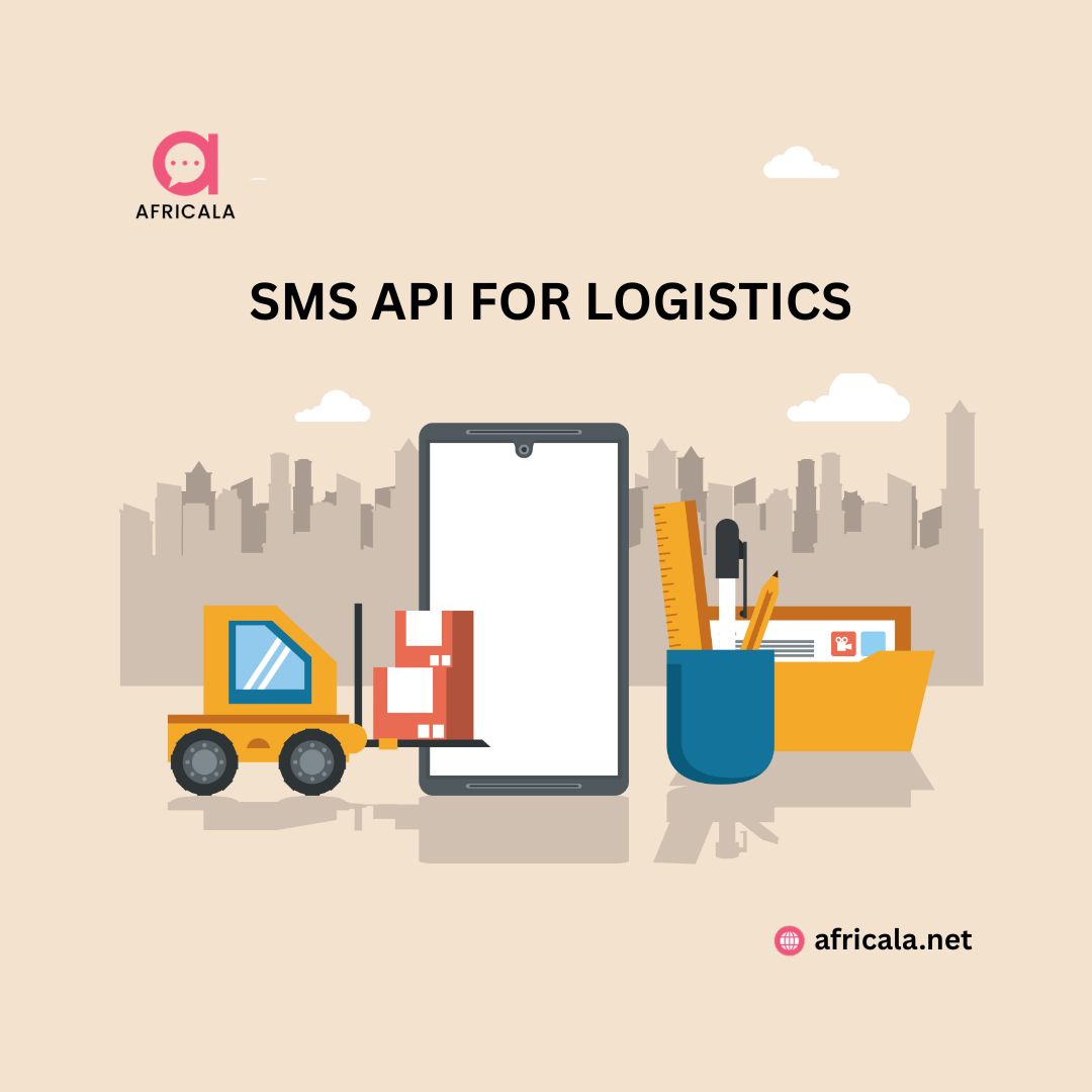 SMS API for Logistics: Automating Delivery Notifications, OTP Verification & Fleet Communication