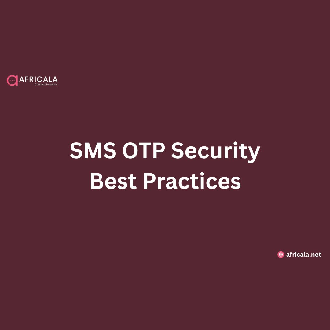 SMS OTP Security Best Practices: A Complete Guide for Businesses